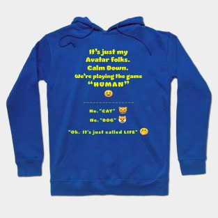 Game Called Human - Ooops Life. Hoodie